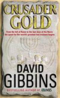 Crusader Gold by Gibbins, David - 2006