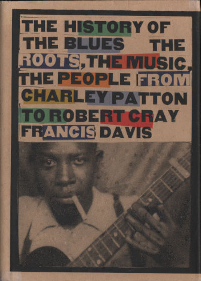 THE HISTORY OF THE BLUES.