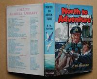 North To Adventure. by Peyton, K. M - 1959