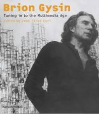 Brion Gysin: Tuning in to the Multimedia Age