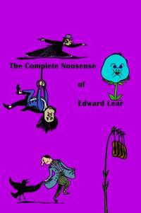 The Complete Nonsense of Edward Lear