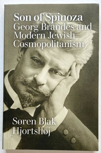 Son of Spinoza. Georg Brandes and Modern Jewish…