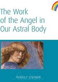 image of The Work of the Angel in Our Astral Body