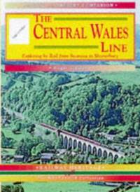The Central Wales Line (Past & Present Companion)