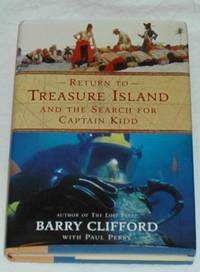 Return to Treasure Island and the Search for Captain Kidd
