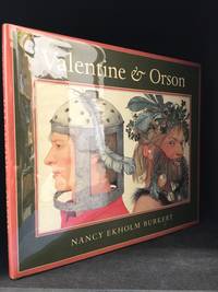 image of Valentine & Orson; Recreated As a Folk Play in Verse and Paintings