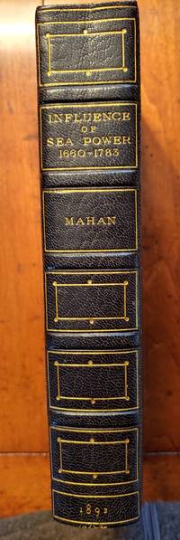 The Influence of Sea Power Upon History 1660-1783