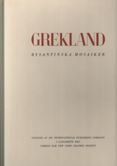 GREKLAND. BYSANTINSKA MOSAIKER.