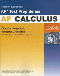 AP Calculus : For Calculus, Graphical, Numerical, Algebraic