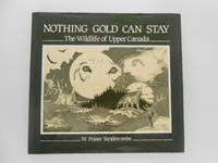 Nothing Gold Can Stay: The Wildlife of Upper Canada