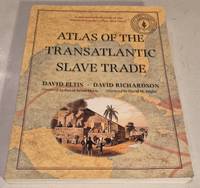 Atlas of the Transatlantic Slave Trade (The Lewis Walpole Series in Eighteenth-Century Culture...