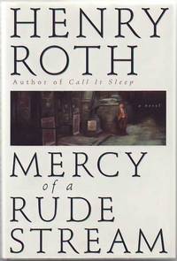 Mercy of a Rude Stream by Roth, Henry - 1994