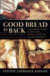 Good Bread is Back