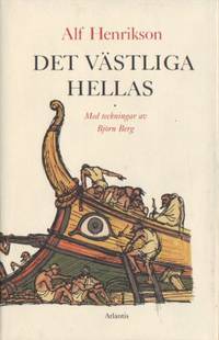 Det västliga Hellas. Med teckningar av Björn Berg.