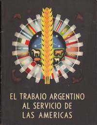 El trabajo argentino al servicio de las Americas.