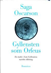 Gyllensten som Orfeus. En studie i Lars…