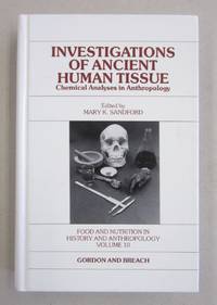 Investigations of Ancient Human Tissue Chemical Analyses in Anthropology