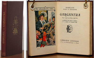 Gargantua. Texte adapté par Marie Butts. 4…