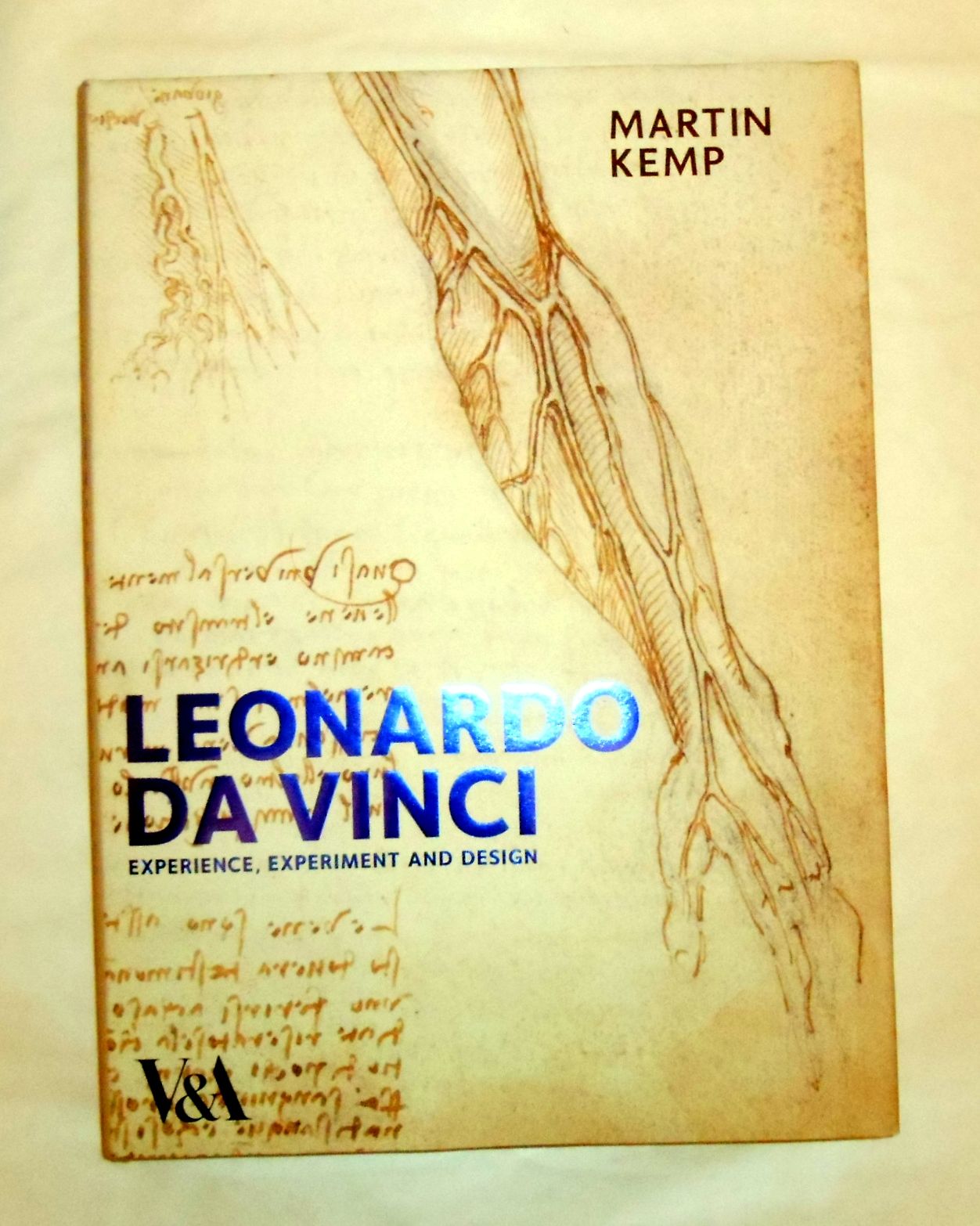 Leonardo Da Vinci - Experience Experiment and Design by Leonardo ] Martin  Kemp DA VINCI - 1st Edition - 2006 -