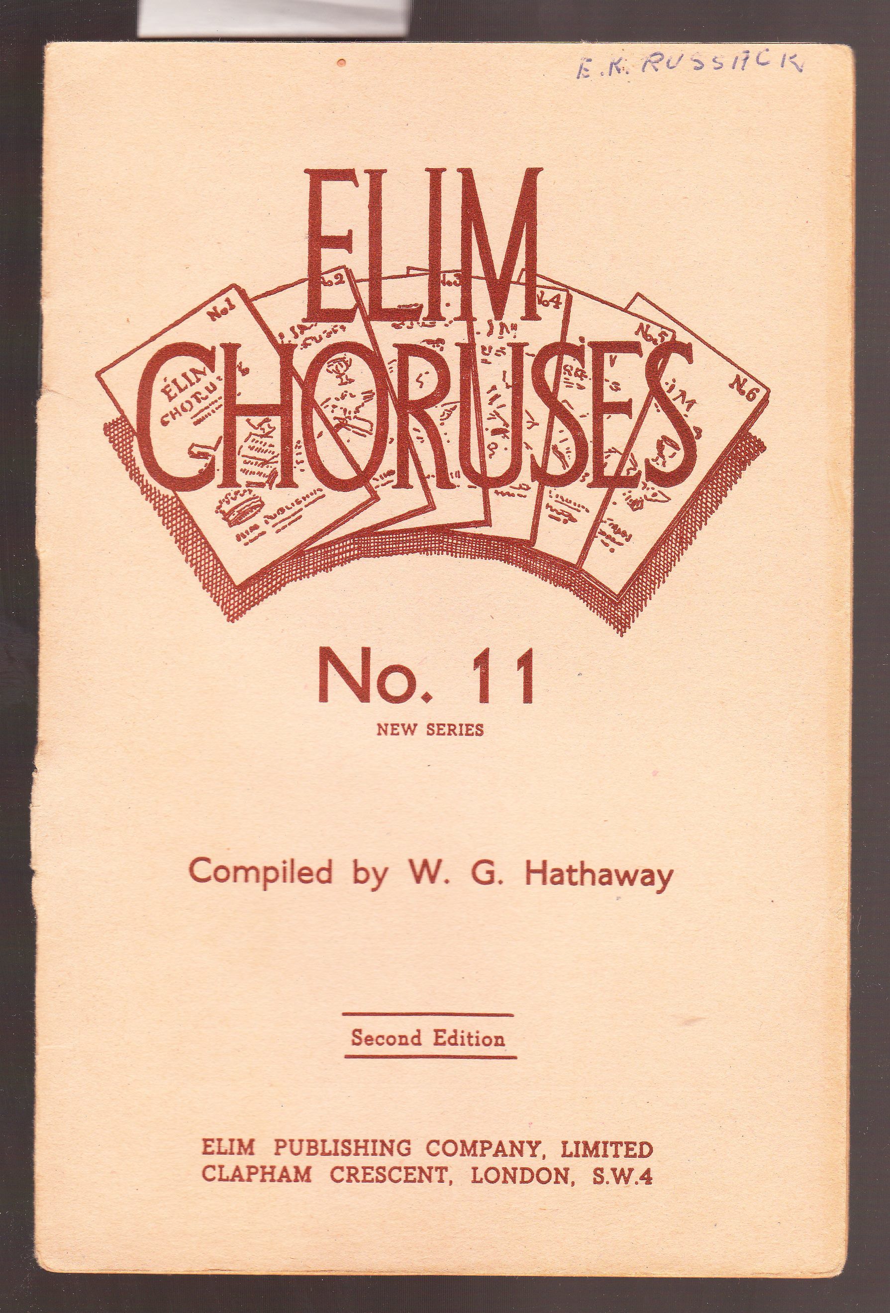 BIBLIO Elim Choruses No. 11 Words and Music by Hathaway, W. G