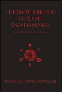 The Brotherhood of Light and Darkness