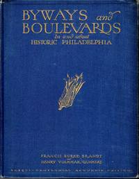 image of Byways and Boulevards In and About Historic Philadelphia