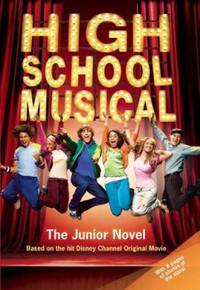 High School Musical : The Junior Novel