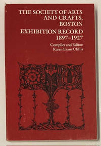 The Society of Arts and Crafts, Boston Exhibition Record, 1897-1927