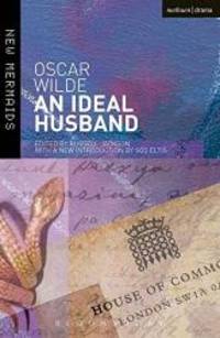 An Ideal Husband (New Mermaids) by Oscar Wilde - 2013-01-02