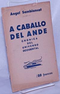 A Caballo del Ande: cronica del universo occidental