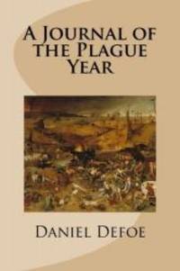 A Journal of the Plague Year by Daniel Defoe - 2012-07-07