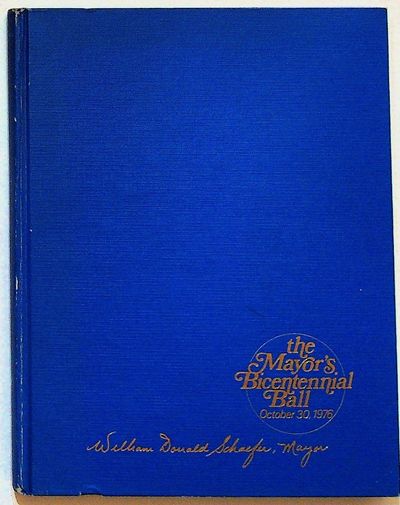 The Mayor's Bicentennial Ball for the Benefit of the Arts. October 30, 1976. "Program Plus Four