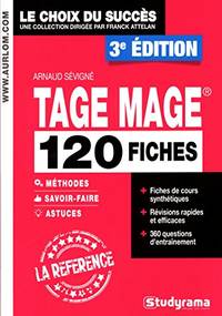 TAGE MAGE : 120 fiches mÃ©thodes savoir-faire et astuces by Arnaud SÃ©vignÃ© - 2016