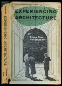 Experiencing Architecture by Rasmussen, Steen Eiler - 1959