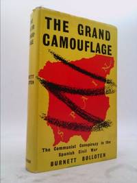 image of The grand camouflage: The communist conspiracy in the Spanish Civil War