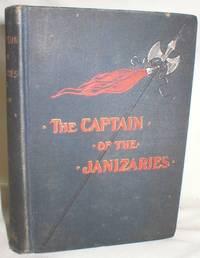 The Captain of the Janizaries by Ludlow, James M - 1890