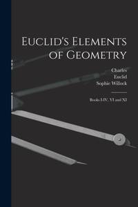 Euclid's Elements of Geometry: Books I-IV, VI and XI