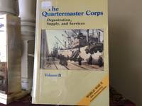 The Quartermaster Corps Volume II