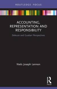 Accounting, Representation and Responsibility: Deleuze and Guattarí Perspectives