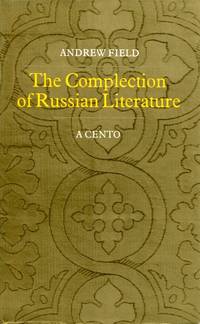 image of The Complection of Russian Literature: A Cento