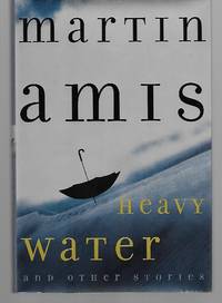 Heavy Water And Other Stories by Martin Amis - 1999