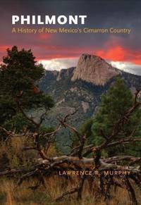 image of Philmont : A History of New Mexico's Cimarron Country