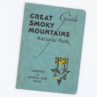 Guide to the Great Smoky Mountains National Park by MCCOY, GEORGE W. and GEORGE MASA - 1933