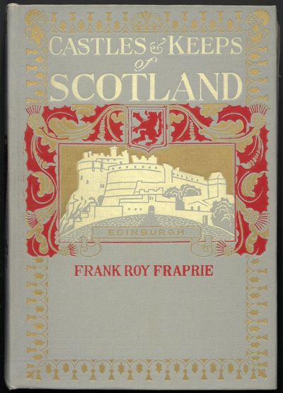 The castles and keeps of Scotland. Being a…