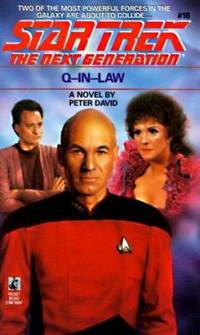 Q-In-Law (Star Trek The Next Generation, No 18) by David, Peter - 1991