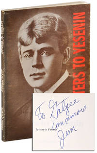 LETTERS TO YESENIN - INSCRIBED TO WILLIAM HJORTSBERG