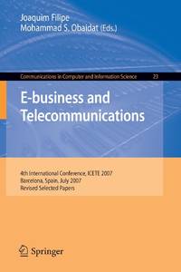 E-business and Telecommunications : 4th International Conference, ICETE 2007, Barcelona, Spain,...