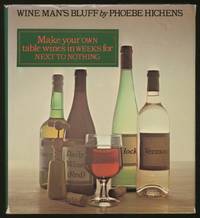 Wine Man&#039;s Bluff by HICHENS, Phoebe - 1973