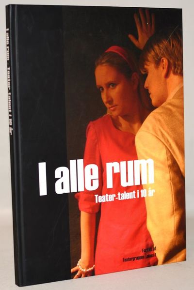 I alle rum - teater-talent i 10 år.