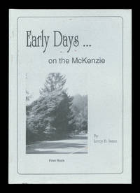 Early Days on the McKenzie: A Genealogy-History Of The English Beltofts, The American Belknaps,...